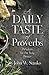 A Daily Taste of Proverbs by John Stanko