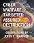 CYBER WARFARE: Targeted Assured Destruction (We the people...)