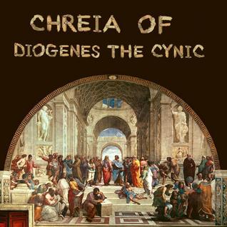 Chreia of Diogenese the Cynic