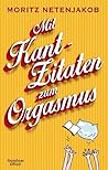 Mit Kant-Zitaten zum Orgasmus Mit Kant-Zitaten zum Orgasmus