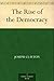 The Rise of the Democracy