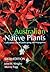 Australian Native Plants: Cultivation, Use in Landscaping and Propagation