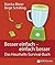 Besser einfach - einfach besser: Das Haushaltssurvival-Buch (German Edition)