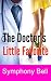 The Doctor's Little Favorite: ABDL, Medical, First Time, Age Play, Step, Pregnancy Romance