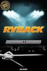 Ryback - Wrestling Unauthorized & Uncensored (All Ages Deluxe Edition with Videos)