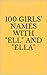 100 Girls' Names with "Ell"...