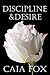 Discipline and Desire (The Complete Collection)