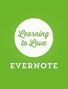 Learning to Love Evernote by Bradley Chambers