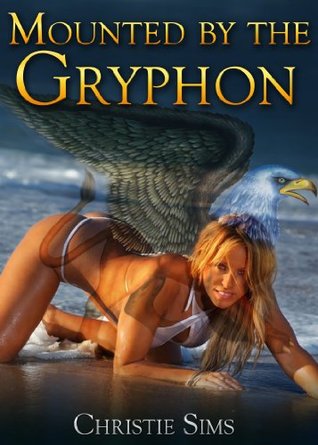 Mounted by the Gryphon (Gryphon Erotica)