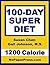 100-Day Super Diet - 1200 Calorie