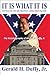 It Is What It Is: Systematic Incarceration / Disguised Racism - The Autobiography of Gerald H. Duffy, Jr.