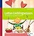 Lottas Lieblingsessen: Über 110 Rezepte, die wirklich schmecken (German Edition)