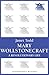 Mary Wollstonecraft by Janet Todd Mary Wollstonecraft by Janet Todd