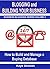 BLOGGING and BUILDING YOUR BUSINESS: How to Build and Manage a Buying Database (BUSINESS BLOGGING SERIES Book 4)