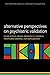 Alternative perspectives on psychiatric validation (International Perspectives in Philosophy & Psychiatry)