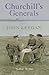 Churchill's Generals (Cassell Military Paperbacks) by John Keegan