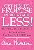 Get Him To Propose, In 30 D...