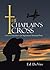 The Chaplain’s Cross by Ed Devos