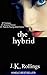 The Hybrid (The Hybrid Series Book 1)