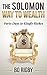 The Solomon Way to Wealth: Forty Days to Kingly Riches.