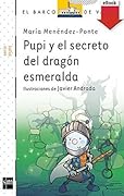 Pupi y el secreto del dragón esmeralda