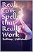 Real Love Spells that Really Work: Home Spun Wiccan Love Spell Magic