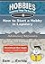 How to Start a Hobby in Lap...