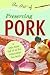 The Art of Preserving Pork:...
