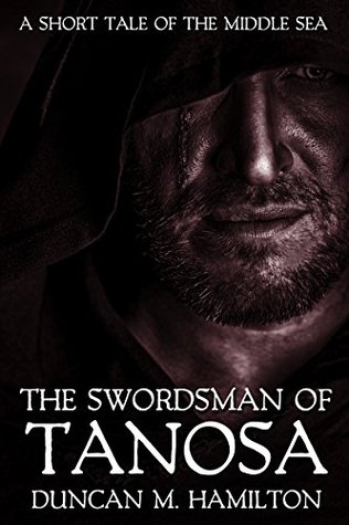 The Swordsman of Tanosa: A Short Tale of the Middle Sea (Kindle Edition)