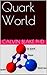 Quark World