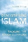 Demystifying Islam by Harris Zafar