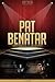 Pat Benatar Unauthorized & Uncensored (All Ages Deluxe Edition with Videos)