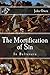 The Mortification of Sin by John Owen