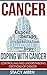 Cancer: Coping With Cancer: Controlling and Understanding Emotions of Cancer (Cancer,Cancer Books,Breast Cancer,Colon Cancer,Lung Cancer,Cancer Diet,Preventing Cancer,Cancer Prevention,Cancer Cure)