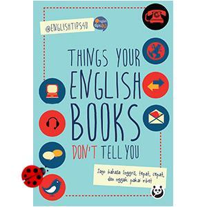 Things Your English Books Don't Tell You