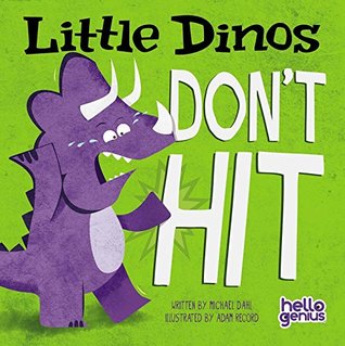 Little Dinos Don't Hit (Kindle Edition)