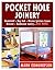 Pocket Hole Joinery by Mark Edmundson