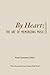 By Heart: The Art of Memorizing Music