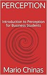 PERCEPTION: Introduction to Perception for Business Students (Business Studies Essentials Series)