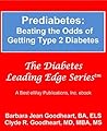 Prediabetes: Beating the Odds of Getting Type 2 Diabetes (Diabetes Leading Edge #3)