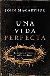 Una vida perfecta...