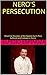 NERO'S PERSECUTION: What the Disciples of the Apostle Saint Paul Suffered and Endured in Rome