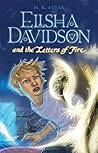 Elisha Davidson and the Letters of Fire by M.R. Attar