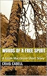 Words of a Free Spirit: A Jason Maccleson Short Story Words of a Free Spirit: A Jason Maccleson Short Story