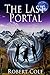 The Last Portal: Book 1 of ...