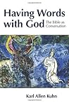Book cover for Having Words With God: The Bible As Conversation