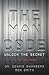 The Man Code: Unlock the Secret: 1-3-12-120-3000