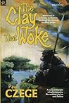The Clay That Woke