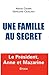 Une famille au secret by Ariane Chemin