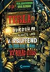 Teslas unvorstellbar geniales und verblüffend katastrophales ... by Neal Shusterman